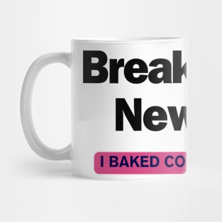 I baked cookies - christmas - baking - baker - cooking Mug